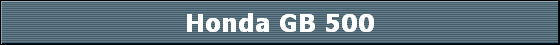 Honda GB 500
